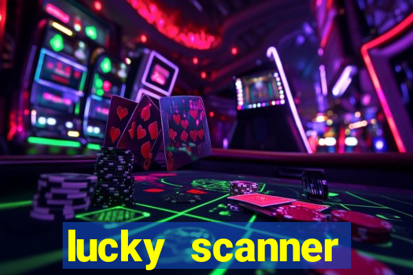 lucky scanner leitor da sorte