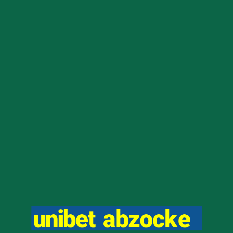 unibet abzocke