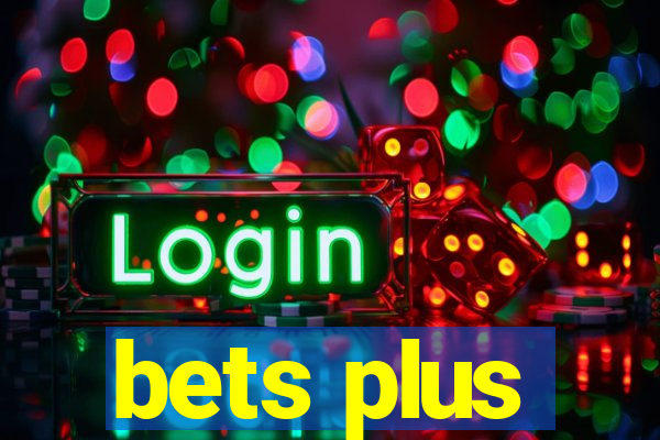 bets plus