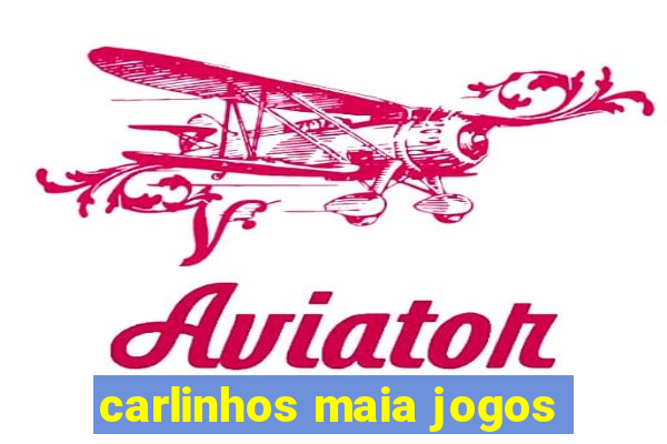 carlinhos maia jogos