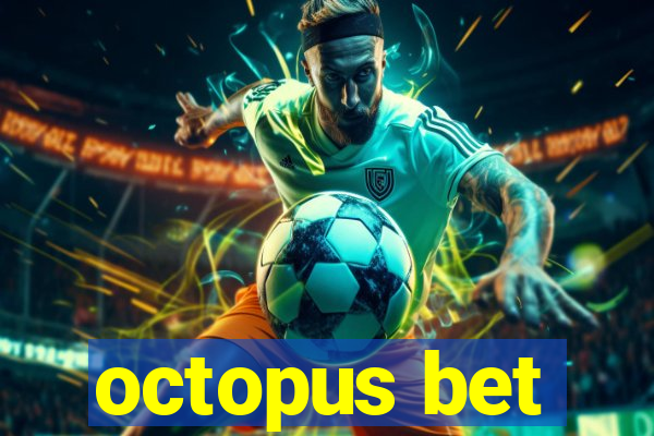 octopus bet