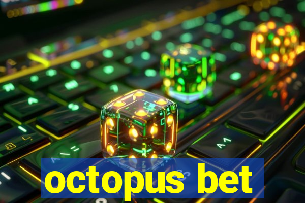 octopus bet