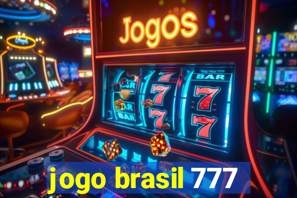 jogo brasil 777