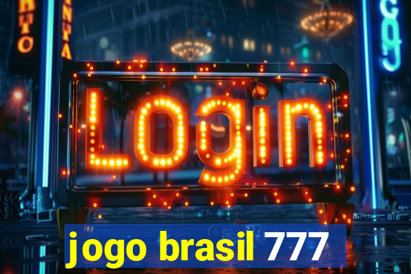 jogo brasil 777