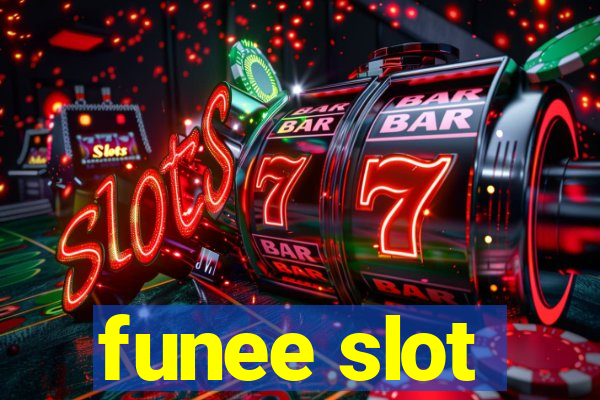 funee slot