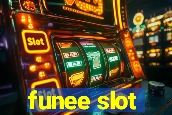 funee slot