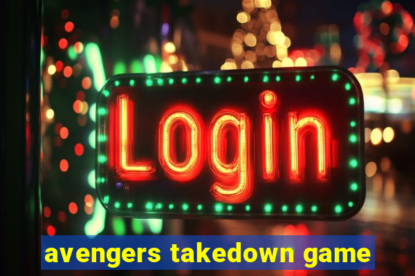 avengers takedown game