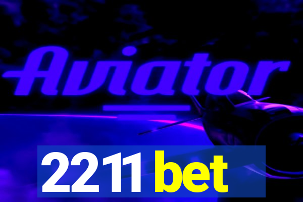 2211 bet