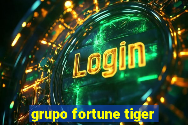 grupo fortune tiger