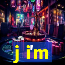 j i'm