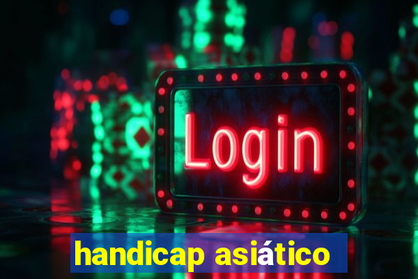 handicap asiático