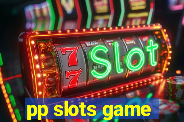 pp slots game