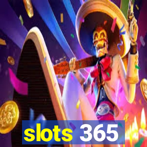 slots 365