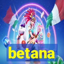 betana