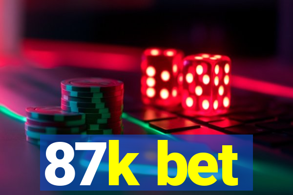 87k bet