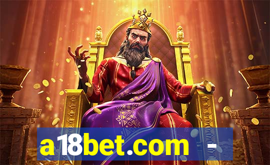 a18bet.com - caça-niqueis online casino