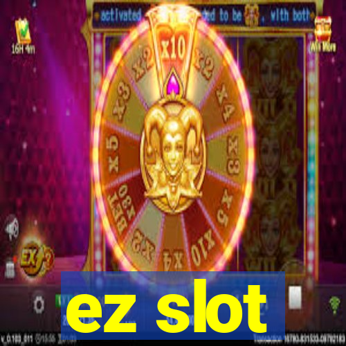 ez slot