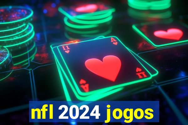 nfl 2024 jogos