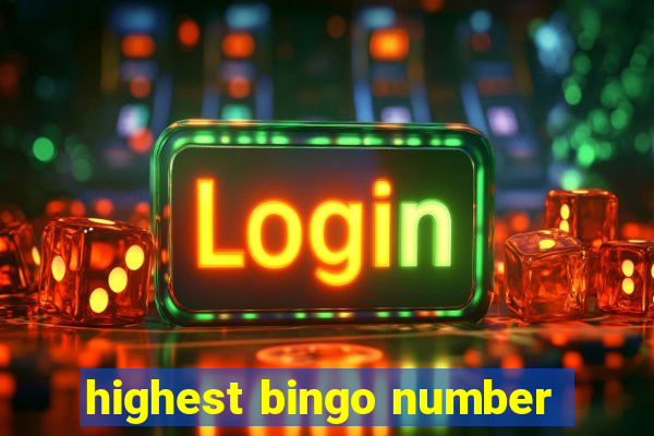 highest bingo number