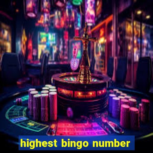 highest bingo number