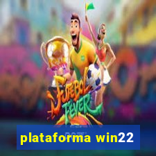 plataforma win22