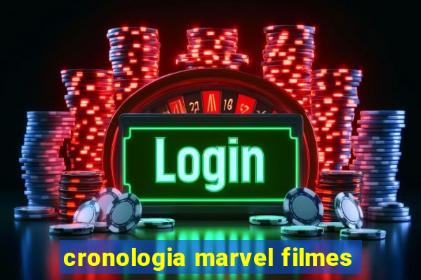 cronologia marvel filmes