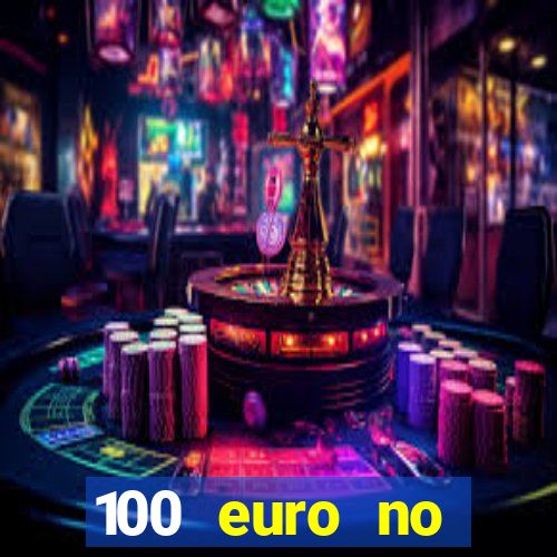 100 euro no deposit casino