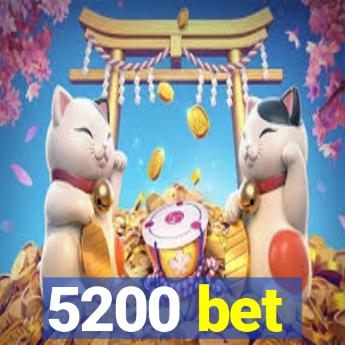 5200 bet