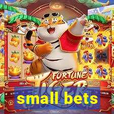 small bets