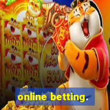 online betting.