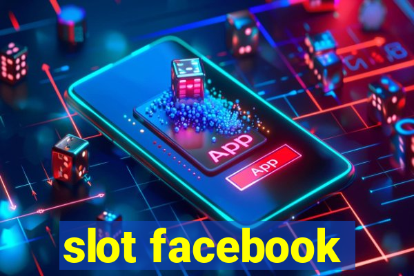 slot facebook