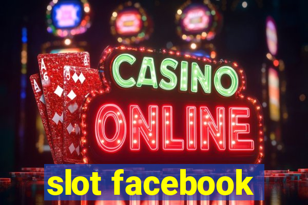 slot facebook