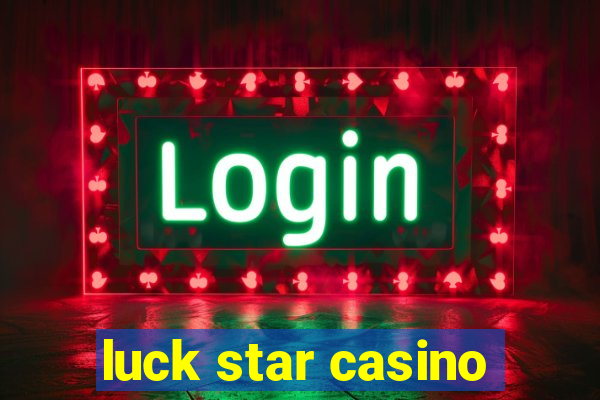 luck star casino