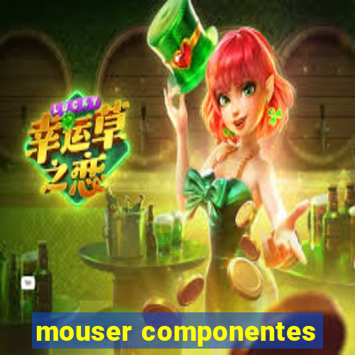 mouser componentes