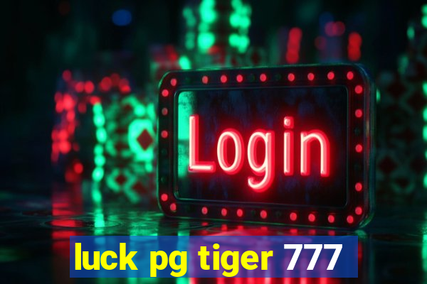 luck pg tiger 777