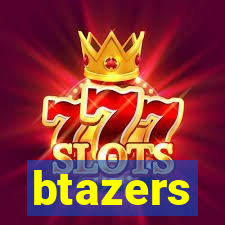 btazers