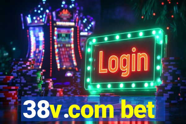 38v.com bet