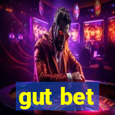 gut bet