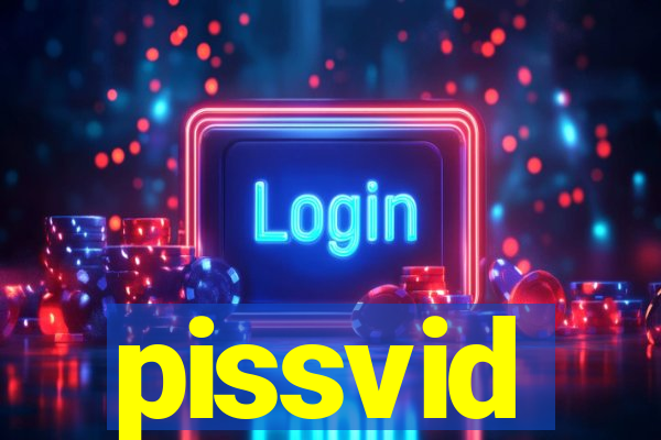 pissvid