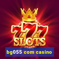 bg055 com casino