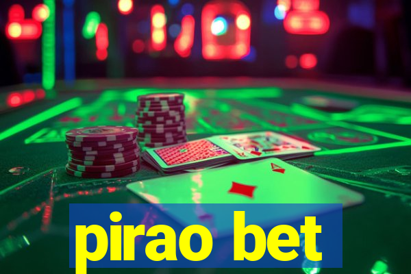 pirao bet