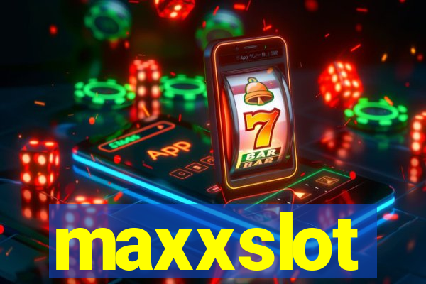 maxxslot