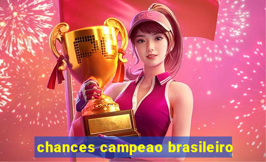 chances campeao brasileiro