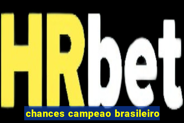 chances campeao brasileiro