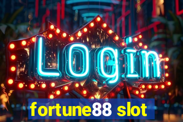 fortune88 slot