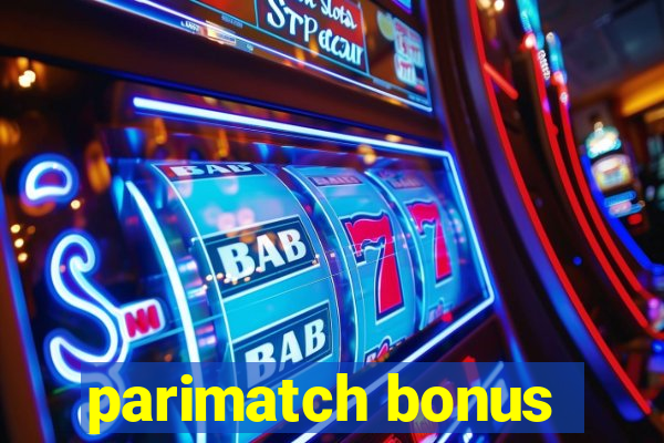 parimatch bonus