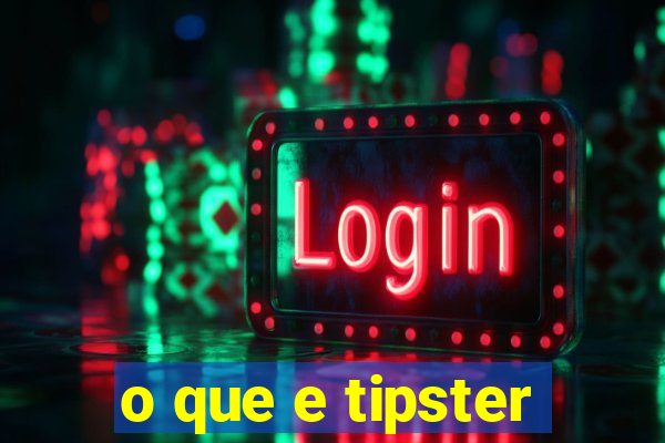 o que e tipster