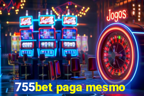 755bet paga mesmo