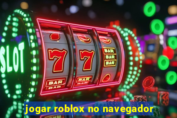 jogar roblox no navegador