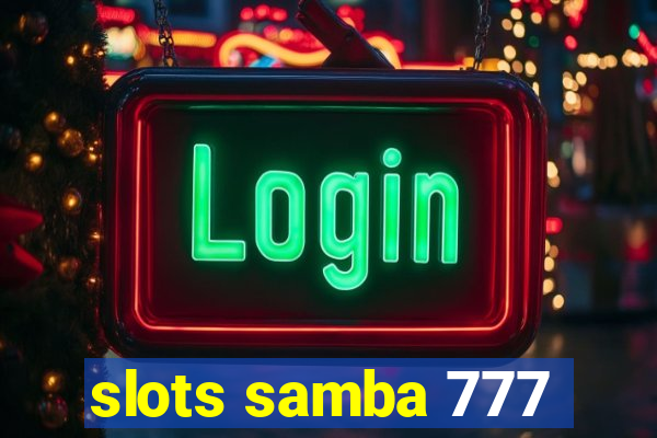 slots samba 777